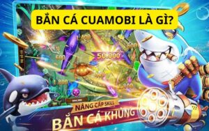 Bắn cá cuamobi - Siêu phẩm đổi thưởng săn vàng đỉnh nhất tại J88 2024 11 Bắn cá cuamobi là gì?